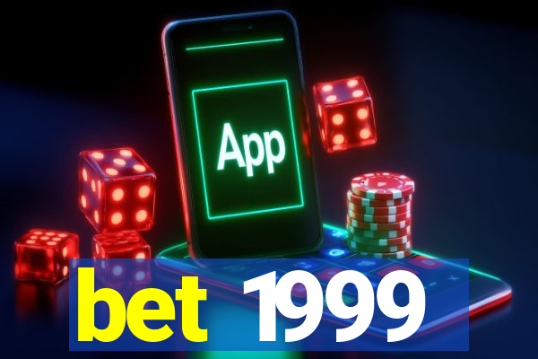 bet 1999